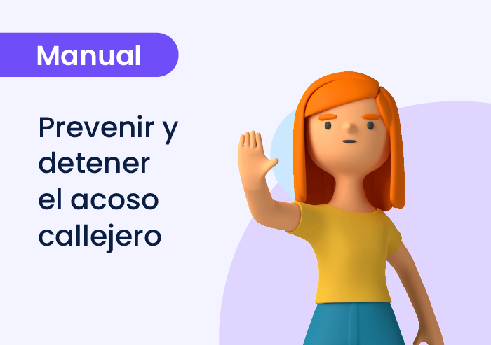 Manual para prevenir y detener el acoso callejero: la metodología de las 5D