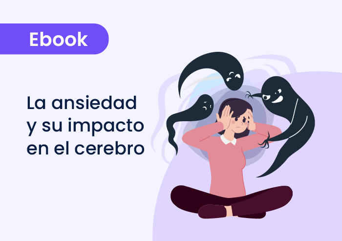 La ansiedad y su impacto en el cerebro: una mirada a la neurociencia