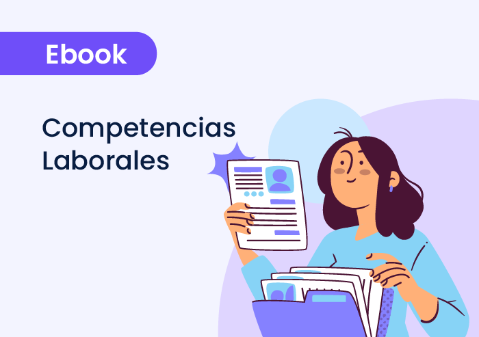 Competencias Laborales: Guía para el desarrollo profesional y la selección efectiva de talento