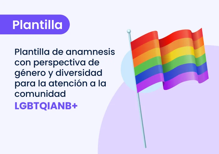 Anamnesis LGBTQIANB+ con Perspectiva de Género: Plantilla Práctica para Terapeutas