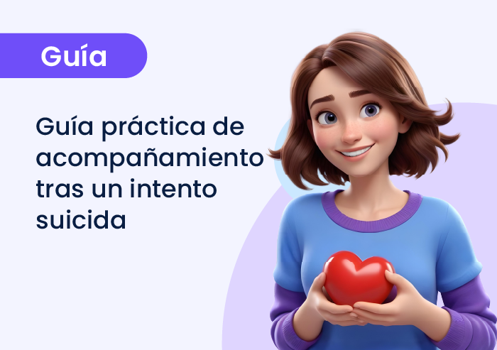 Guía práctica de acompañamiento tras un intento suicida: orientación para familias y cuidadores