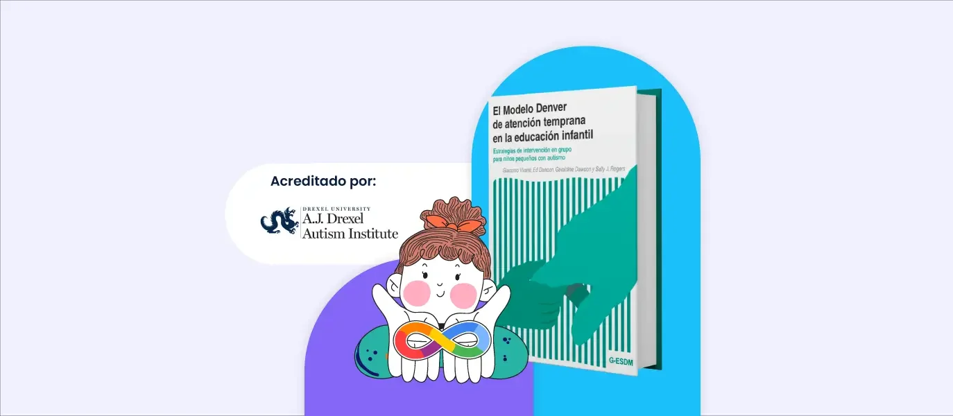Acreditación Introductoria en Modelo Denver de Atención Temprana en Grupos (G-ESDM)