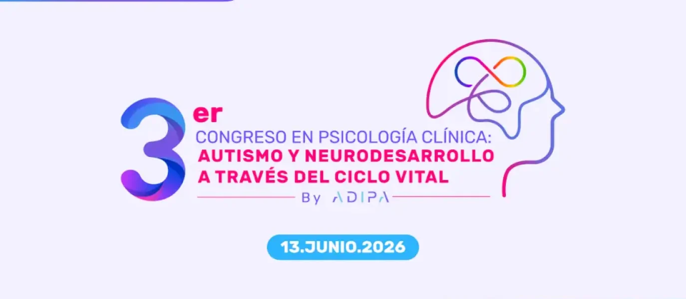 III Congreso en Psicología Clínica: Autismo y neurodesarrollo a través del ciclo vital – Online